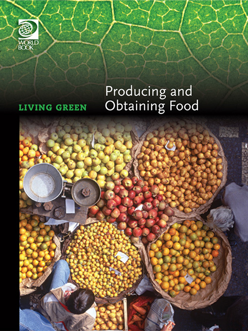 Title details for Producing and Obtaining Food by World Book - Available